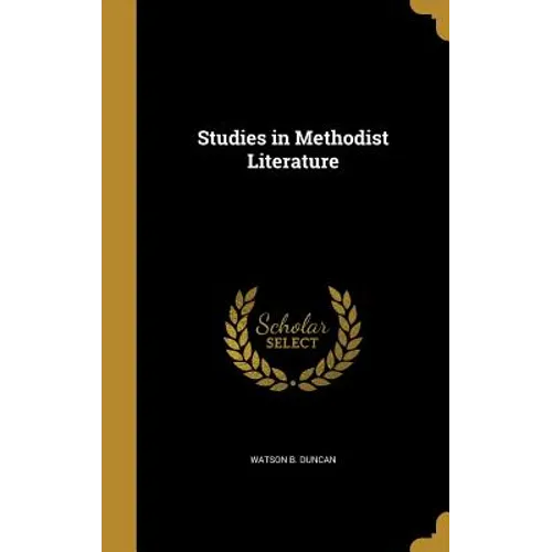 Studies in Methodist Literature - Hardcover