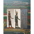 The Women Who Invented Writing and Ancient Egyptian Civilization: The Missing Link In Technology, Women's History & Girls Education - Paperback