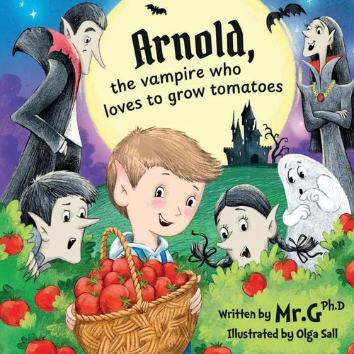 Arnold, The Vampire Who Loves To Grow Tomatoes - Paperback