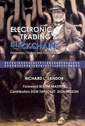 Electronic Trading and Blockchain: Yesterday, Today and Tomorrow - Hardcover