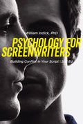 Psychology for Screenwriters: Building Conflict in Your Script - Paperback