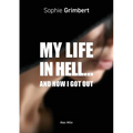 My Life in Hell...: And How I Got Out - Paperback
