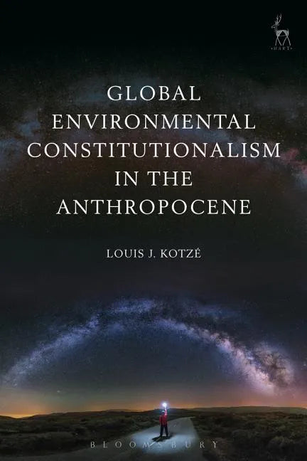 Global Environmental Constitutionalism in the Anthropocene - Paperback