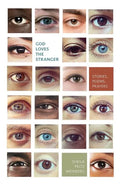 God Loves the Stranger: Stories, Poems, Prayers - Paperback