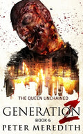 Generation Z: The Queen Unchained - Paperback