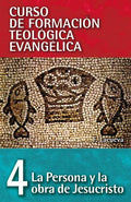 Cft 04 - La Persona Y La Obra de Jesucristo = The Person and Work of Jesus Christ - Paperback
