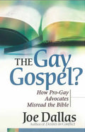 The Gay Gospel?: How Pro-Gay Advocates Misread the Bible - Paperback