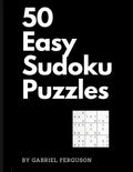 50 Easy Sudoku Puzzles (The Sudoku Obsession Collection) - Paperback