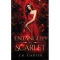 Entangled in Scarlet: A Paranormal Vampire Romance - Paperback