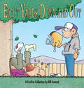 Eight Yards, Down and Out: A Foxtrot Collection - Paperback
