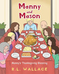 Manny and Mason: Manny's Thanksgiving Blessing - Paperback