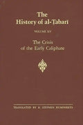 The History of al-Ṭabarī Vol. 15: The Crisis of the Early Caliphate: The Reign of ʿUthmān A.D. 644-656/A.H. 24-35 - Paperback