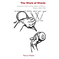 The Work of Words: Literature, Craft, and the Labour of Mind in Britain, 1830-1940 - Paperback