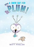 A Snow Day for Plum! - Hardcover