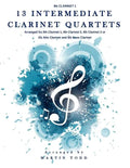 13 Intermediate Clarinet Quartets - Bb Clarinet 1 - Paperback