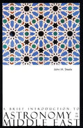 A Brief Introduction to Astronomy in the Middle East - Paperback