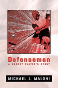 Defenseman: A Hockey Player's Story - Paperback