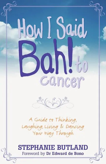 How I Said Bah! to Cancer - Paperback
