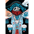 Washington's Gay General: The Legends and Loves of Baron Von Steuben - Hardcover