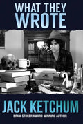 What They Wrote: In Praise of Dark Fiction - Paperback