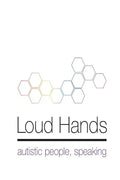 Loud Hands: Autistic People, Speaking - Paperback