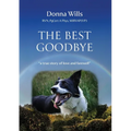 The Best Goodbye: A true story of love and farewell - Paperback