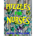 Puzzles for Nurses: 133 Large Print Themed Word Search Puzzles - Paperback