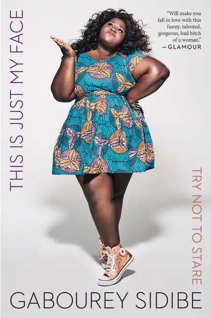 This Is Just My Face: Try Not to Stare - Paperback
