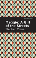 Maggie: A Girl of the Streets and Other Tales of New York - Paperback