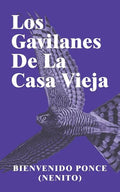 Los Gavilanes De La Casa Vieja - Paperback