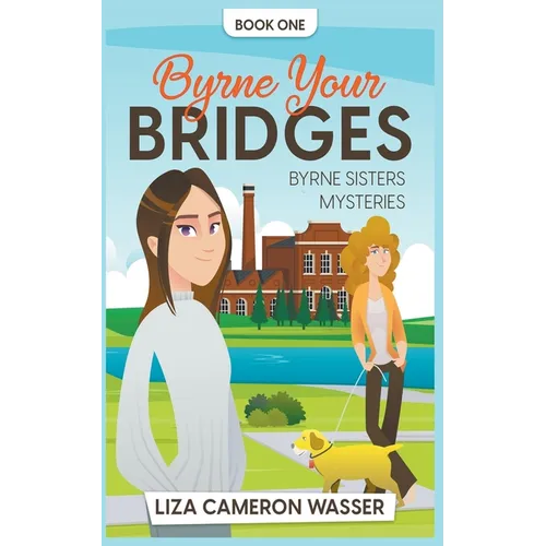 Byrne Your Bridges - Paperback
