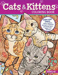 Cats & Kittens Coloring Book: Color and Learn about Tabbies, Persians, Siamese and Many More Super Cute Felines! - Paperback