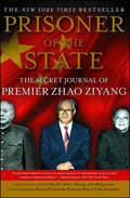 Prisoner of the State: The Secret Journal of Zhao Ziyang - Paperback