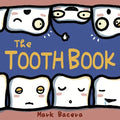 The Tooth Book: For Children to Enjoy Learning about Teeth, Cavities, and Other Dental Health Facts - Paperback