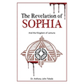The Revelation of SOPHIA: And The Kingdom of Lemuria - Paperback