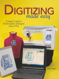 Digitizing Made Easy: Create Custom Embroidery Designs Like a Pro - Paperback