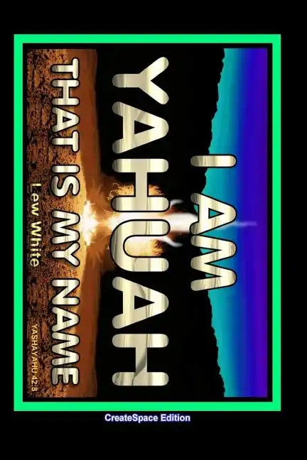 I Am Yahuah: That Is My Name - Paperback