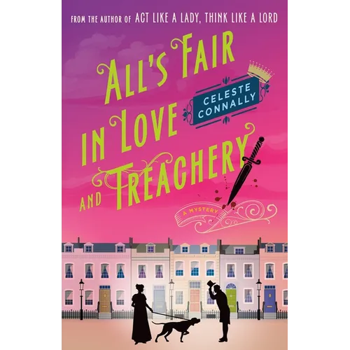 All's Fair in Love and Treachery: A Mystery - Hardcover