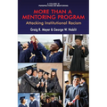 More Than a Mentoring Program: Attacking Institutional Racism - Paperback