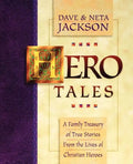 Hero Tales: A Family Treasury of True Stories from the Lives of Christian Heroes - Paperback