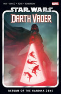 Star Wars: Darth Vader by Greg Pak Vol. 6 - Return of the Handmaidens - Paperback