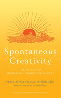 Spontaneous Creativity: Meditations for Manifesting Your Positive Qualities - Paperback
