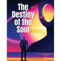 The Destiny of the Soul, Vol V - Paperback