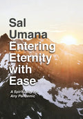 Entering Eternity with Ease: A Spirituality for Any Pandemic - Hardcover