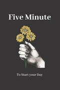 Five Minute to Start your Day: : Thankfulness with Gratitude 2020 - Paperback