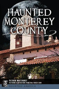 Haunted Monterey County - Paperback