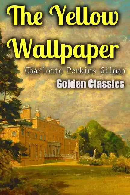 The Yellow Wallpaper - Paperback