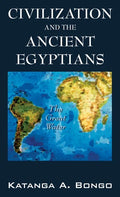 Civilization and the Ancient Egyptians - Hardcover