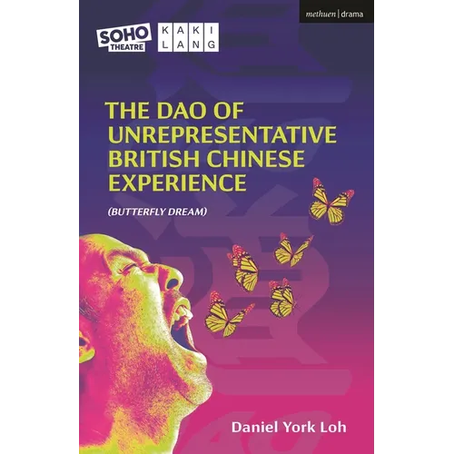 The DAO of Unrepresentative British Chinese Experience: (Butterfly Dream) - Paperback