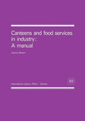 Canteens and food services in industry: A manual - Paperback
